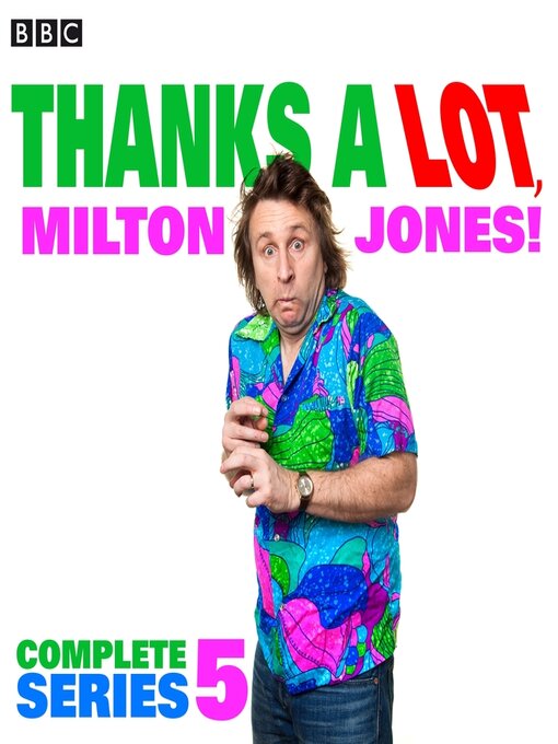 Title details for Thanks a Lot, Milton Jones! Series 5 by Milton Jones - Available
